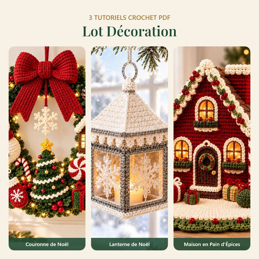 Lot Décoration : 3 tutoriels crochet inclus (Couronne de Noël, Lanterne de Noël, Maison en Pain d’Épices)